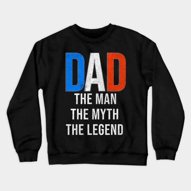 French Dad The Man The Myth The Legend - Gift for French Dad With Roots From French Crewneck Sweatshirt by Country Flags